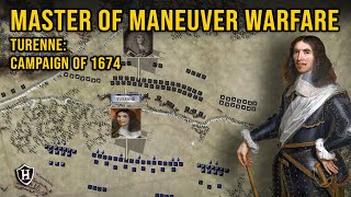Master of Maneuver Warfare: Turenne, Campaign of 1674