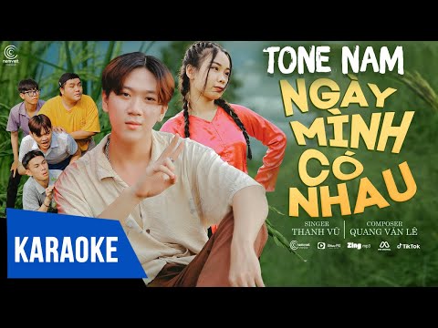 [KARAOKE] Ngày Mình Có Nhau – Thanh Vũ ♫ Xập xình xập xình đám cưới thiệt linh đình