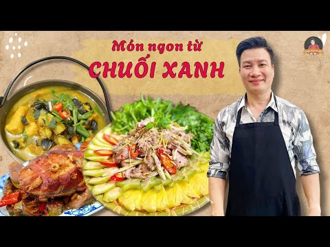 Biến Tấu Chuối Xanh Thành 3 Món Ngon Đỉnh Cao – Ngon Bất Ngờ!| Cùng Cháu Vào Bếp