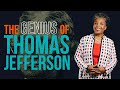 Thomas Jefferson's Views and Legacy