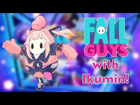 【Fall Guys】with Ikuminship!【PRISM Project】