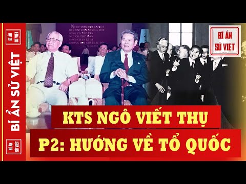 Kiến Trúc Sư NGÔ VIẾT THỤ - P2: Không Màng Danh Lợi, Để Lại Những Công Trình Tuyệt Mỹ Cho Việt Nam