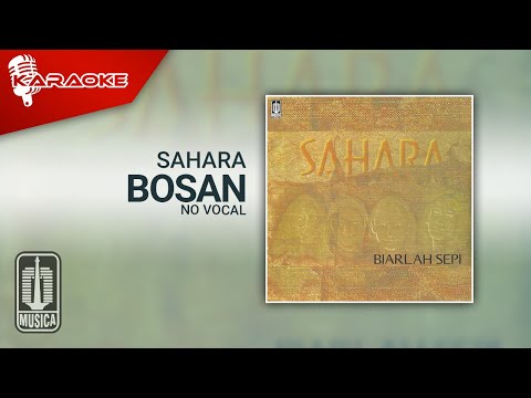 Sahara – Bosan (Official Karaoke Video) | No Vocal