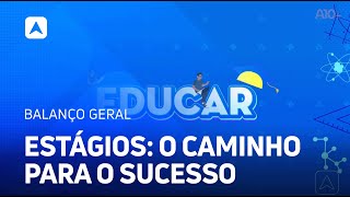 Estágios: Como avançar no mercado de trabalho e aplicar o conhecimento teórico!