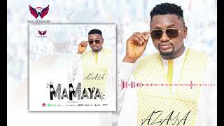 AZAYA - MAMAYA (Audio 2025)