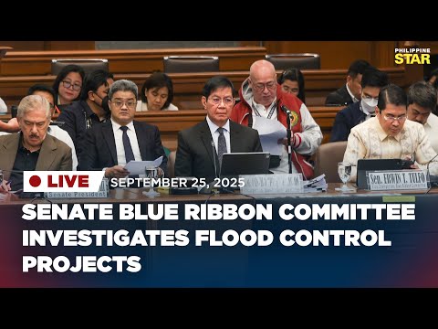 LIVESTREAM: Senate Blue Ribbon Committee investigates flood control projects (September 25, 2025)