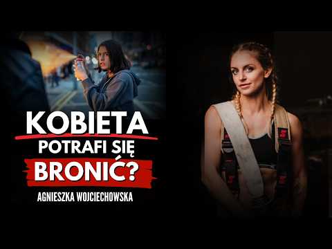 Kobieta w sytuacji zagrożenia! Poradzi sobie? Agnieszka Wojciechowska
