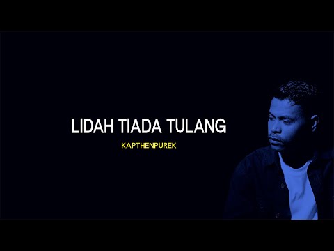 KapthenpureK -Lidah Tiada Tulang (Official Lyric Audio)