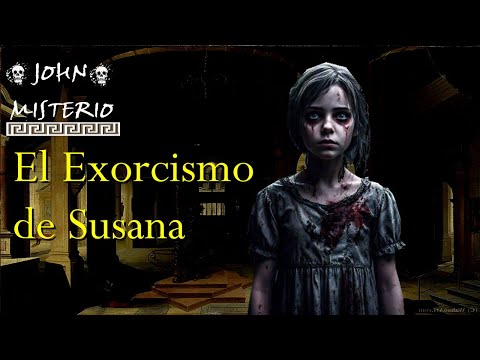 EL EXORCISMO DE SUSANA - Historias de TERROR!