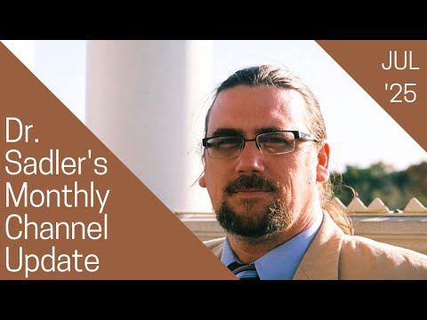 Sadler's Monthly Updates | July 2025 | Online Events, Videos, Podcasts, Classes, and Seminars