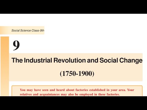 The Industrial Revolution and social change (1750-1900) (part 2)| 9th sst chapter 9 |CGBSE | History