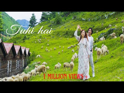 Tu Hi Hai (Official Video) Arunachal Pradesh North East ,India