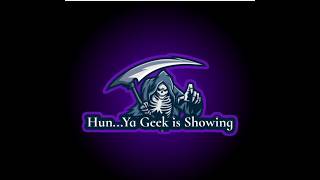 Hun...Ya Geek is Showing... We're Back!!!