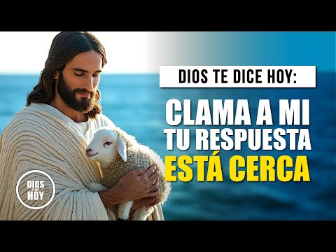 DIOS TE DICE HOY 😇 CLAMA A MÍ QUE YO TE RESPONDERÉ" ORACIÓN PARA RECLAMAR LAS PROMESAS DE DIOS