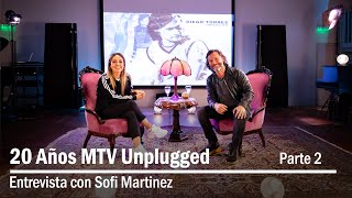 Diego Torres - 20 años del MTV Unplugged. Entrevista con Sofi Martínez - Parte 2