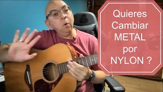 Se Pueden Cambiar Cuerdas de METAL por NYLON en Guitarra ?