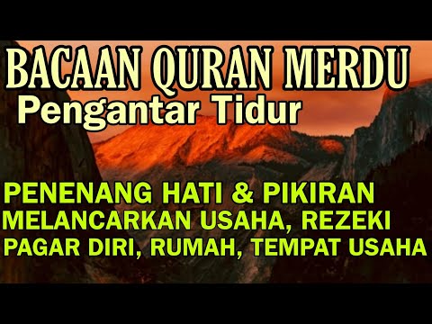 bacaan al quran pengantar tidur, penenang hati & pikiran