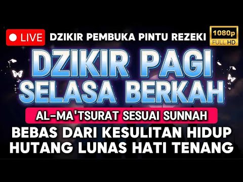 Putar 1x Saja! Dzikir Selasa Pagi!! Mustajab Pembuka Rezeki Dari Segala Penjuru Zikir Lunas Hutang