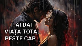 💞🧲💯 I-AI DAT VIAȚA TOTAL PESTE CAP. NU SE AȘTEPTA SĂ CUNOASCĂ O ASEMENEA FEMEIE, O ASEMENEA IUBIRE!