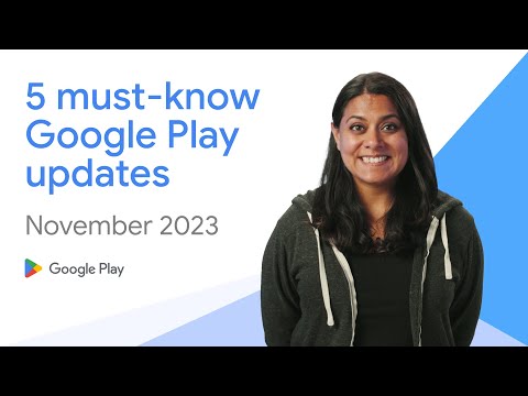 5 must-know Google Play updates