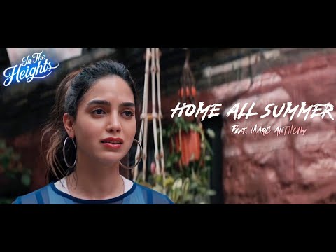 Home All Summer | In The Heights - Title Track | Music Video