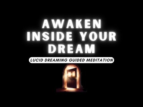 Lucid Dreaming Guided Meditation - Awakening Within