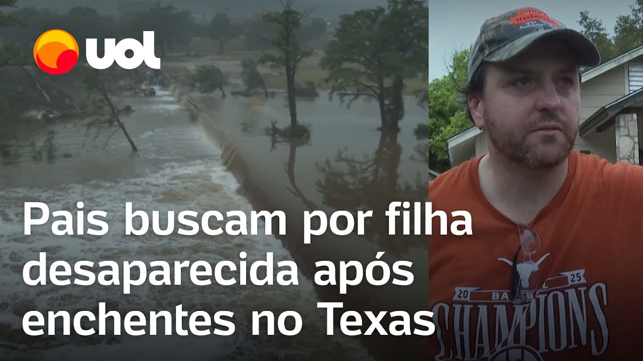 Enchentes no Texas Buscas entram no 3º dia pais procuram filhas desaparecidas