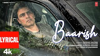 Baarish | Latest Hindi Song 2025 | Vickrant Mathur| T-Series
