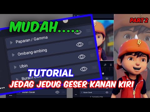 TUTORIAL!!! CARA MEMBUAT JEDAG JEDUG BOBOIBOY GESER KANAN KIRI - PART 2 - Boboiboy Edit