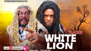 WHITE LION - (Teaser) - Hanks Anuku, Prince Iyke Olisa - Full movie on Thursday 21st Aug - Nollywood