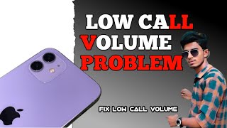 I PHONE || LOW CALL VOLUME PROBLEM ! fix low volume 🔊