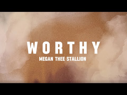 Worthy -Megan thee stallion | non-official lyric video by definitely music 4 u