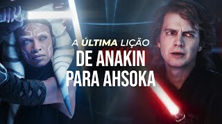 Ahsoka: Qual Foi a Última Lição de Anakin?