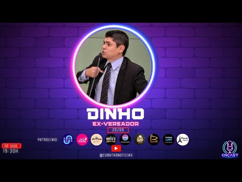 CNCAST - TEMP.2 #56 - DINHO - EX VEREADOR