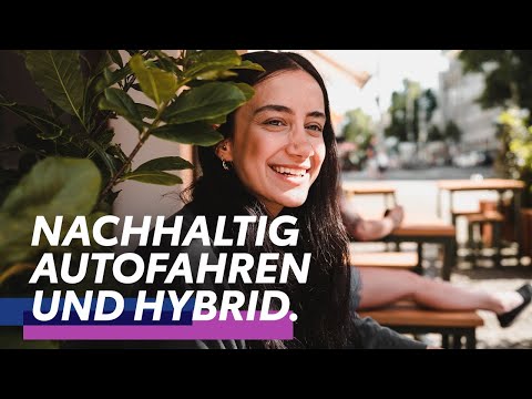 Nachhaltig Autofahren - #WEAREHYBRID