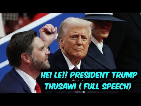 Hei le.. President Trump thusawi chu le!!? (FULL SPEECH)