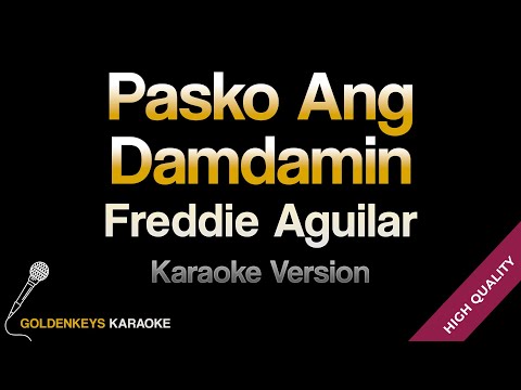 Pasko Ang Damdamin - Freddie Aguilar (HQ Karaoke)