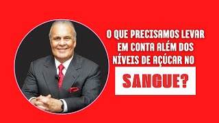 O que precisamos levar em conta além dos níveis de açúcar no sangue?
