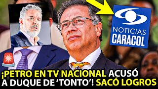 🚨Petro acusó de TONTO a Duque en TV NACIONAL ¡Puso en la JETA de Caracol y Rcn sus LOGROS! Tómala
