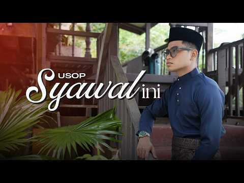 Usop - Syawal Ini (Official Music Video)