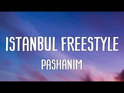 Pashanim - Istanbul Freestyle (Lyrics)