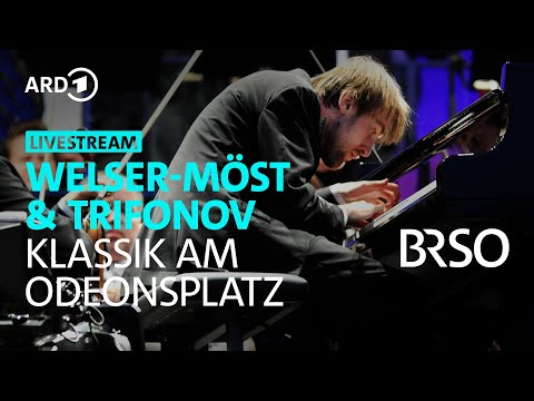LIVE: Klassik am Odeonsplatz | Welser-Möst und Trifonov | BRSO