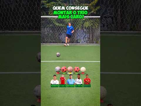 💸 QUEM CONSEGUE O TRIO MAIS CARO?  #shorts #futebol #futcerto