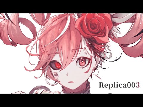 【ニコカラ】Replica003【off vocal】