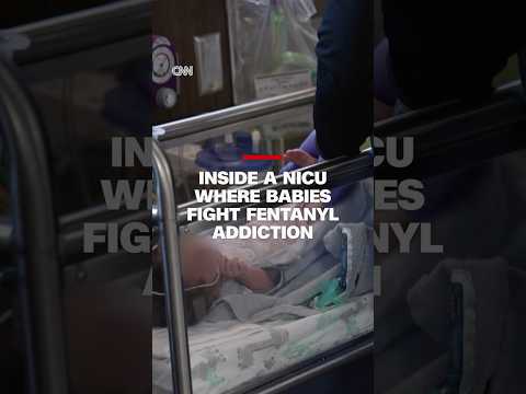 Inside a NICU where babies fight fentanyl addiction
