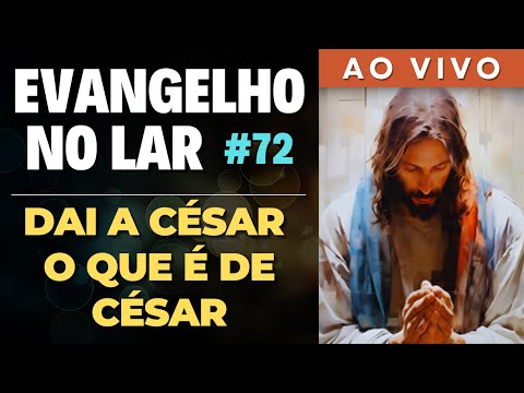 EVANGELHO NO LAR AO VIVO I Mensagem Espírita Para Você #72