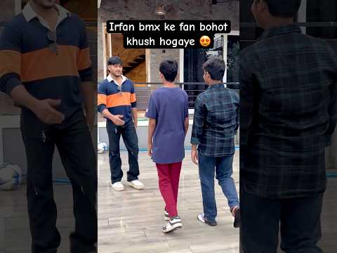 Irfan bmx ke fan bohot khush hogaye 😛😍 #irfanbmx #ytshorts #fans #content #viral #story #reaction