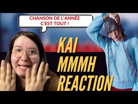 Vidéo REACTION FRANCAIS MMMH : KAI FRENCH REACTION  KAI = SOLO DEBUT DE L'ANNEE 