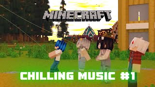 Minecraft Chilling Music