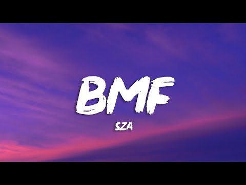 SZA - BMF (Lyrics)